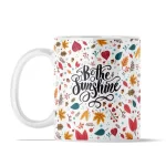 Be The Sunshine | 11oz Ceramic Mug