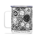 It's Always Time for Coffee | Insulated Travel Mug